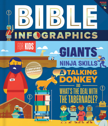 Bible Infographics for Kids: Giants, Ninja Skills, a Talking Donkey, and What's the Deal with the Tabernacle? (Bible Infographics for Kids) book cover by Harvest House Publishers