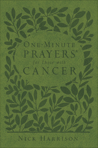 One-Minute Prayers for Those with Cancer (Milano Softone) (One-Minute Prayers) book cover by Nick Harrison
