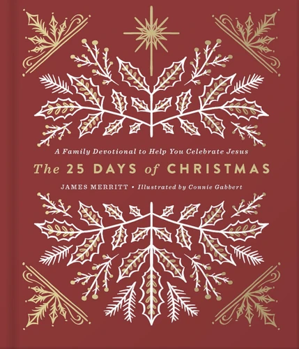 The 25 Days of Christmas: A Family Devotional to Help You Celebrate Jesus book cover by James Merritt
