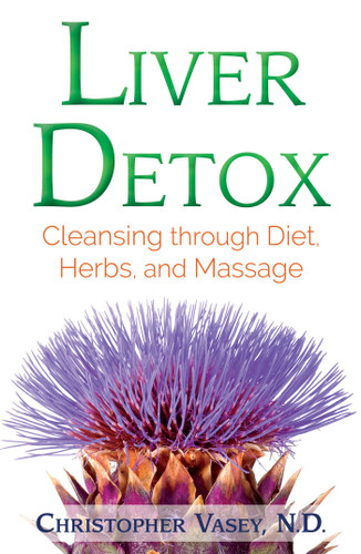 Liver Detox: Cleansing through Diet, Herbs, and Massage book cover by Christopher Vasey