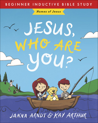 Jesus, Who Are You?: Names of Jesus (Beginner Inductive Bible Study) book cover by Janna Arndt, Kay Arthur