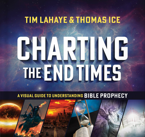 Charting the End Times: A Visual Guide to Understanding Bible Prophecy (Tim LaHaye Prophecy Library) book cover by Tim LaHaye, Thomas Ice