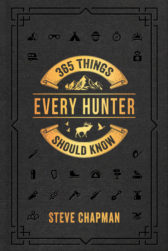 365 Things Every Hunter Should Know book cover by Steve Chapman