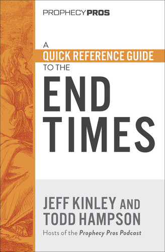 A Quick Reference Guide to the End Times book cover by Todd  Hampson, Jeff Kinley