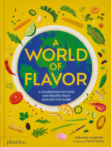 A World of Flavor: A Celebration of Food and Recipes from Around the Globe book cover by Gabrielle Langholtz