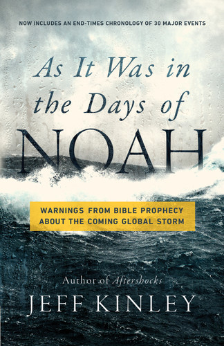 As It Was in the Days of Noah: Warnings from Bible Prophecy About the Coming Global Storm book cover by Jeff Kinley