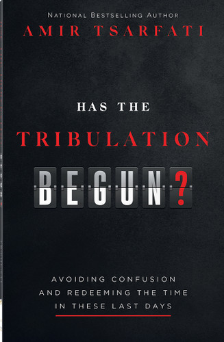 Has the Tribulation Begun?: Avoiding Confusion and Redeeming the Time in These Last Days book cover by Amir Tsarfati