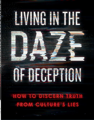 Living in the Daze of Deception: How to Discern Truth from Culture’s Lies book cover by Jack Hibbs