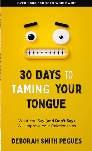 30 Days to Taming Your Tongue: What You Say (and Don't Say) Will Improve Your Relationships book cover by Deborah Smith Pegues