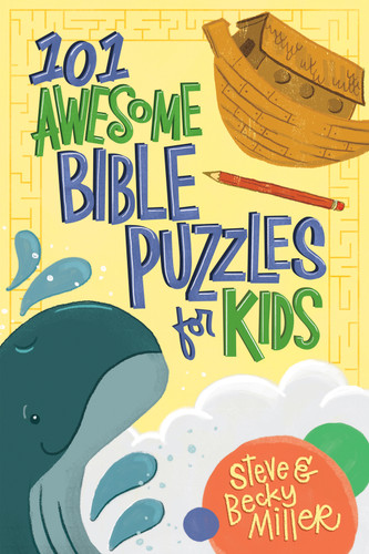101 Awesome Bible Puzzles for Kids book cover by Steve Miller, Becky Miller