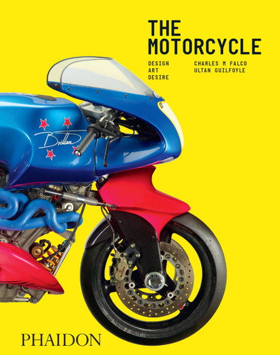 The Motorcycle: Design, Art, Desire book cover by Ultan Guilfoyle, Charles M Falco