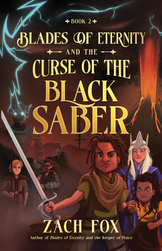 Blades of Eternity and the Curse of the Black Saber (Blades of Eternity) book cover by Zach Fox