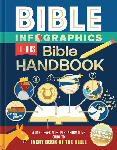 Bible Infographics for Kids Bible Handbook: A One-of-a-Kind-Super-Informative Guide to Every Book of the Bible (Bible Infographics for Kids) book cover by Harvest House Publishers