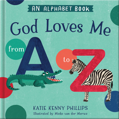 God Loves Me from A to Z book cover by Katie Kenny Phillips