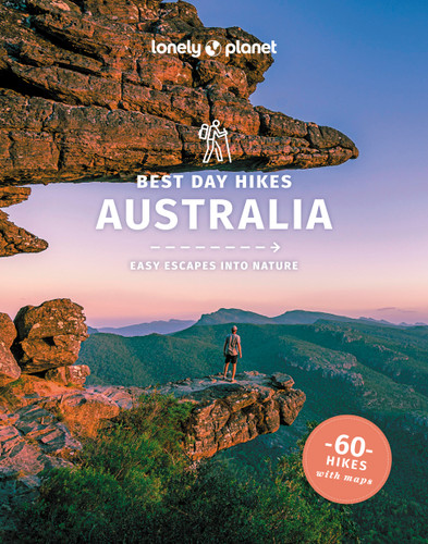Lonely Planet Best Day Hikes Australia (Hiking Guide) book cover by Josh West, Monique Perrin, Anna Kaminski, Steve Waters, Charles Rawlings-Way, Glenn van der Knijff