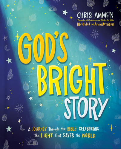 God's Bright Story: A Journey Through the Bible Celebrating the Light that Saves the World book cover by Chris Ammen
