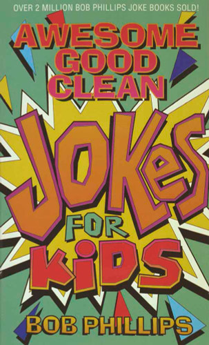 Awesome Good Clean Jokes for Kids book cover by Bob Phillips