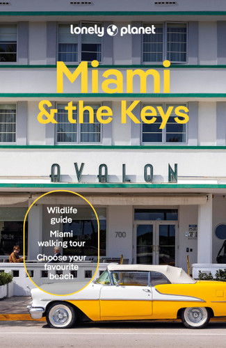 Lonely Planet Miami & the Keys: Plan the Trip of a Lifetime | Detailed Itineraries & Maps | Insider Tips | Covers Miami beach, Everglades National Park and more (Travel Guide) book cover by Jesse Scott, Terry Ward, Michael Wardian
