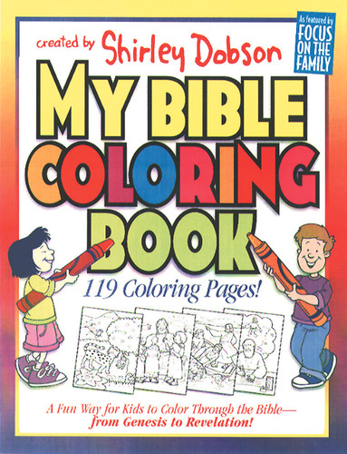 My Bible Coloring Book: A Fun Way for Kids to Color through the Bible (Coloring Books) book cover by Shirley Dobson