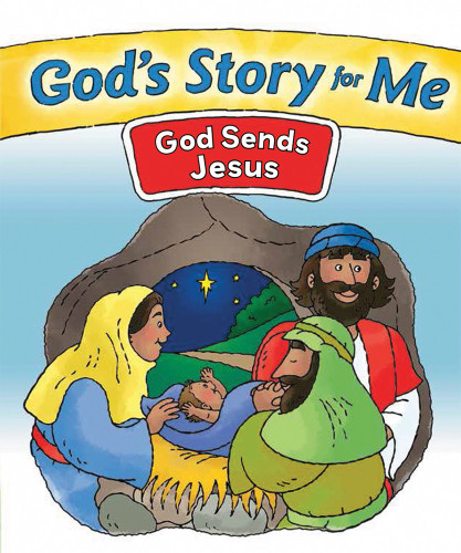 God's Story for Me—God Sends Jesus book cover by Gospel Light