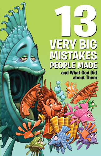13 Very Big Mistakes People Made and What God Did about Them (13 Very) book cover by Mikal Keefer