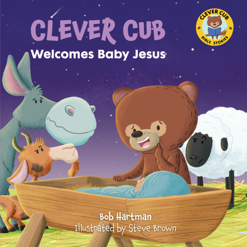 Clever Cub Welcomes Baby Jesus (Clever Cub Bible Stories) book cover by Bob Hartman