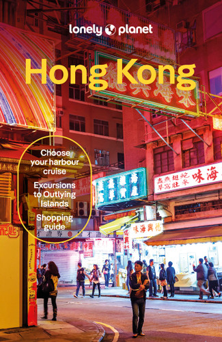 Lonely Planet Hong Kong: Plan the Trip of a Lifetime | Detailed Itineraries & Maps | Insider Tips | Covers Central District, Kowloon, Wan Chai and more (Travel Guide) book cover by Thomas O'Malley, Orlando Crowcroft, Angela Hui