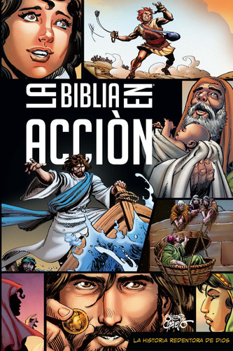 La Biblia en acción (The Action Bible) (Spanish) (Action Bible Series) book cover by The Action Bible