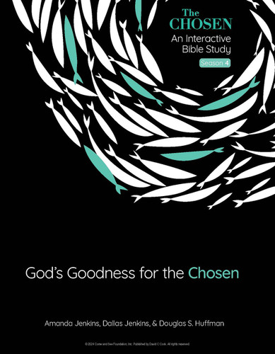 God's Goodness for the Chosen: An Interactive Bible Study Season 4 (The Chosen Bible Study Series) book cover by Amanda Jenkins, Dallas Jenkins, Douglas S. Huffman