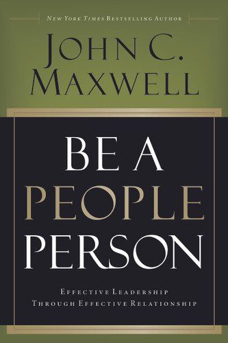 Be a People Person: Effective Leadership Through Effective Relationships book cover by John C. Maxwell