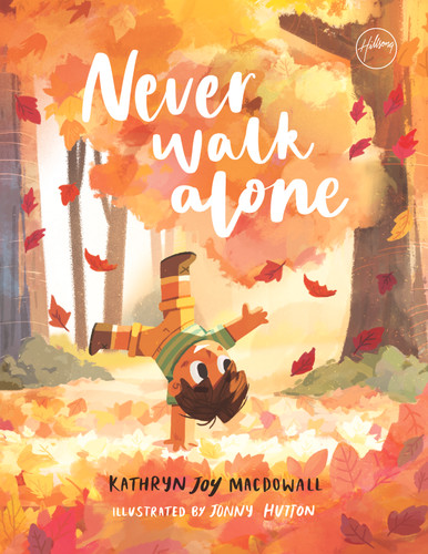 Never Walk Alone book cover by Kathryn Joy MacDowall