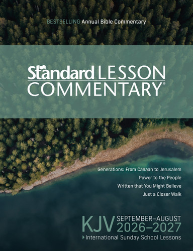 KJV Standard Lesson Commentary® 2026-2027 | Verse-by-Verse Commentary | Pronunciation Guide | Context and History Lessons | Discussion Questions and Group Activities | ISSL (Standard Lesson Commentary) book cover by Standard Publishing
