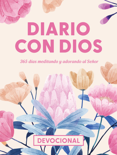 Diario con Dios: 365 días meditando y adorando al Señor (Day by Day with God) (Spanish) book cover by David C Cook
