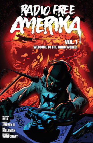 Radio Free Amerika: Vol. 1: Welcome to the Third World [9780830792863]