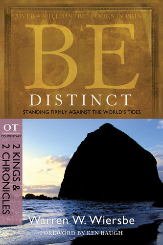 Be Distinct (2 Kings & 2 Chronicles): Standing Firmly Against the World's Tides (The BE Series Commentary) book cover by Warren W. Wiersbe