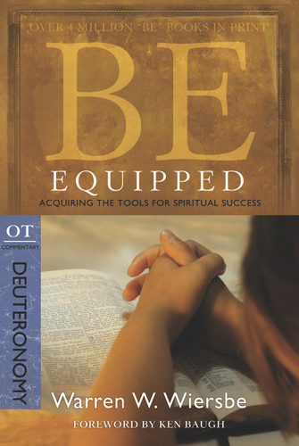 Be Equipped (Deuteronomy): Acquiring the Tools for Spiritual Success (The BE Series Commentary) book cover by Warren W. Wiersbe