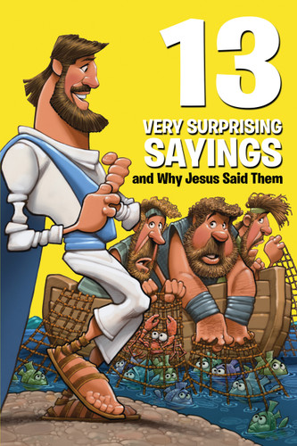 13 Very Surprising Sayings and Why Jesus Said Them (13 Very) book cover by Mikal Keefer