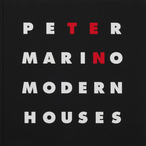 Peter Marino: Ten Modern Houses book cover by Peter Marino