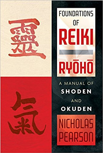 Foundations of Reiki Ryoho: A Manual of Shoden and Okuden Cover