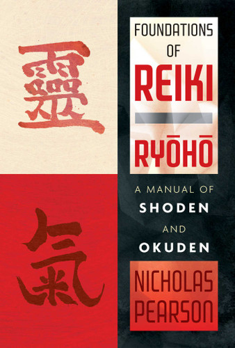 Foundations of Reiki Ryoho: A Manual of Shoden and Okuden book cover by Nicholas Pearson