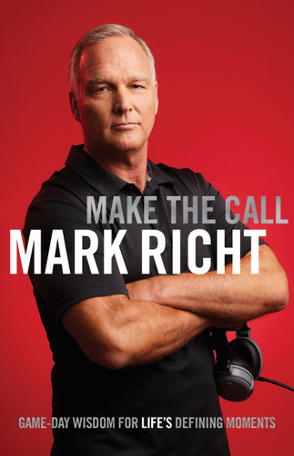 Make the Call: Game-Day Wisdom for Life's Defining Moments book cover by Mark Richt