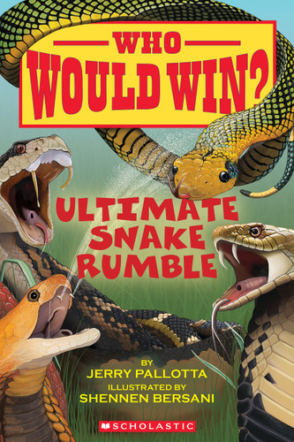 Who Would Win?: Ultimate Snake Rumble (Who Would Win?) book cover by Jerry Pallotta