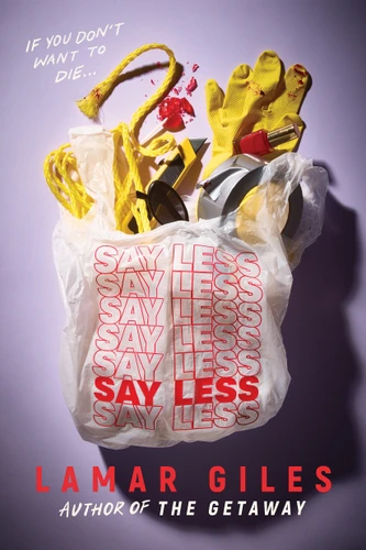 Say Less book cover by Lamar Giles