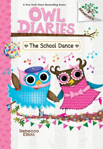 The School Dance: A Branches Book (Owl Diaries #24) (Owl Diaries) book cover by Rebecca Elliott