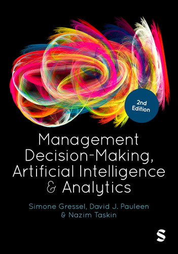 Management Decision-Making, Artificial Intelligence and Analytics book cover by Simone Gressel, David J. Pauleen, Nazim Taskin