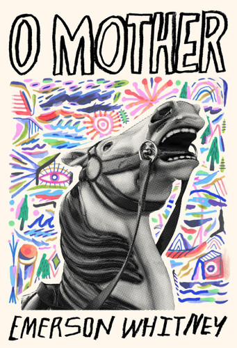 O Mother book cover by Emerson Whitney