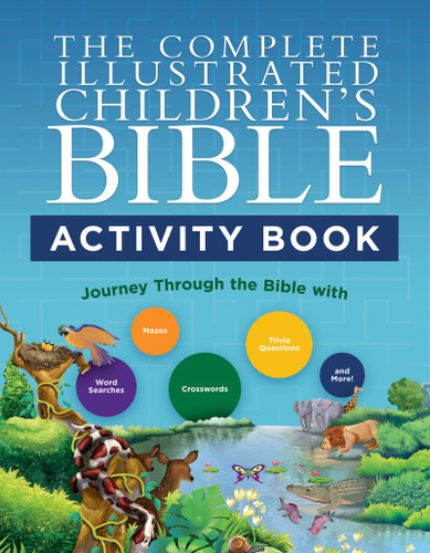 The Complete Illustrated Children's Bible Activity Book: Journey Through the Bible with Word Searches, Mazes, Crosswords, Trivia Questions, and More! (The Complete Illustrated Children’s Bible Library) book cover by Harvest House Publishers