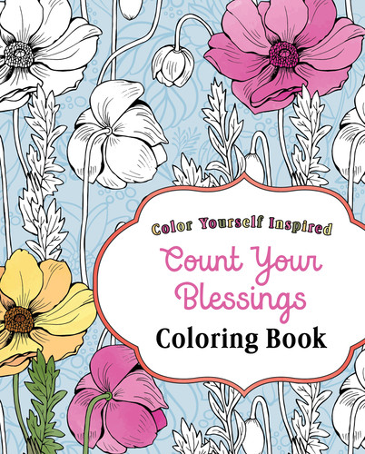 Count Your Blessings Coloring Book (Color Yourself Inspired) book cover by Compiled by Barbour Staff