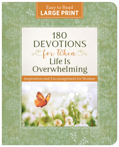 180 Devotions for When Life Is Overwhelming Large Print: Inspiration and Encouragement for Women book cover by Hilary Bernstein