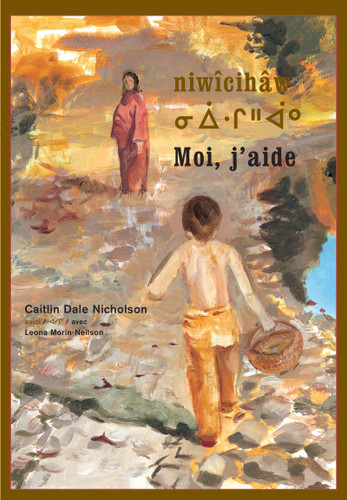 niwîcihâw / Moi, j'aide book cover by Caitlin Dale Nicholson